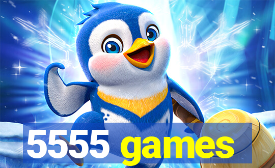 5555 games